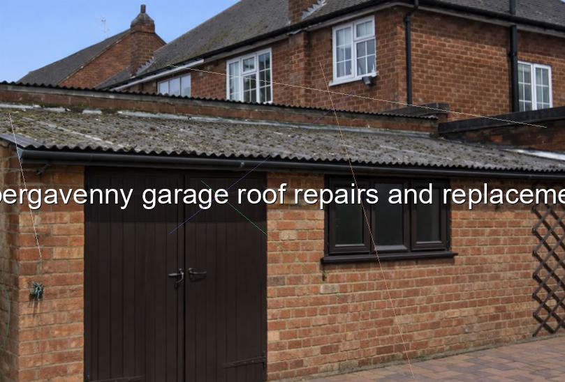 Abergavenny garage roof repairs and replacement