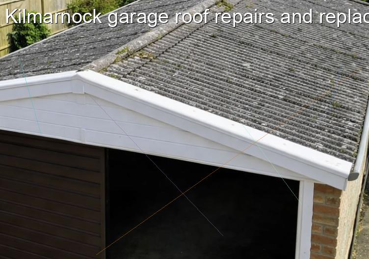 Kilmarnock garage roof repairs and replacement