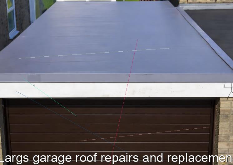 Largs garage roof repairs and replacement