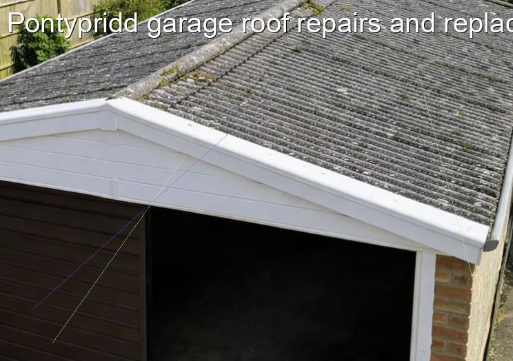 Pontypridd garage roof repairs and replacement