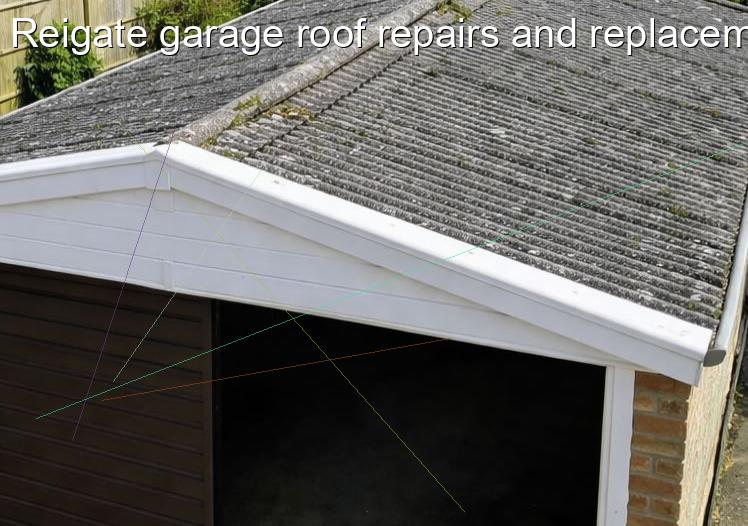 Reigate garage roof repairs and replacement