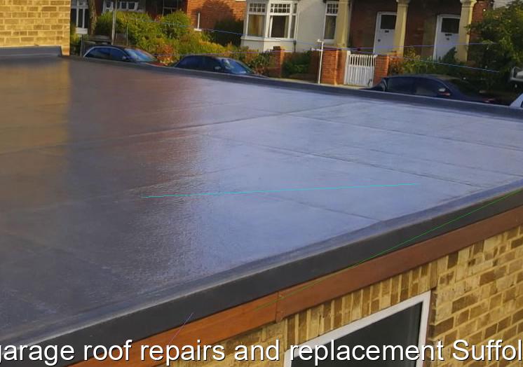 garage roof repairs and replacement Suffolk